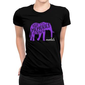 Keep Memories Alive End Alz Elephant Alzheimers Awareness Women T-shirt - Thegiftio UK