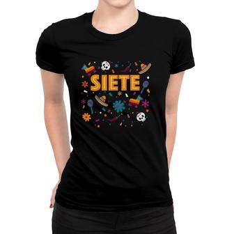 Kids 7 Years Old Mexican Fiesta Birthday Theme Siete Anos 7Th Gift Women T-shirt | Mazezy