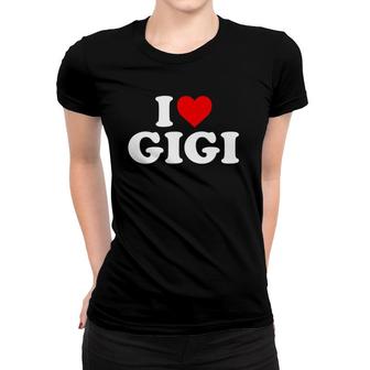 Kids I Love Gigi For Boy Girl Toddler Children Youth Women T-shirt | Mazezy