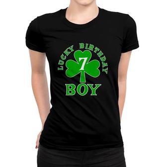 Kids Lucky Birthday Boy Age 7 St Patrick's Birthday Tee Women T-shirt | Mazezy