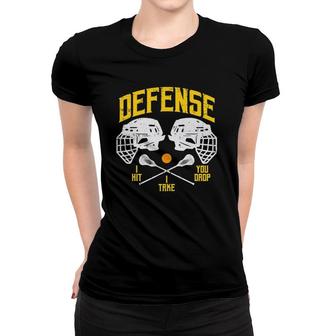 Lacrosse Defense I Hit Take You Drop Lax Player Men Boys Women T-shirt | Mazezy