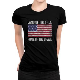Land Of The Free Home Of The Brave Us Flag National Anthem Women T-shirt | Mazezy