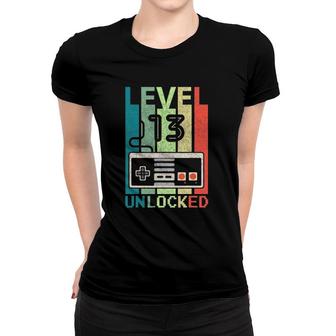 Level 13 Unlocked Video Gamer 13Th Birthday Gifts Tee Women T-shirt | Mazezy