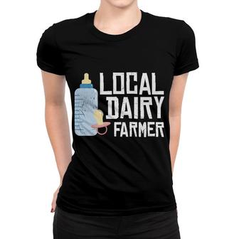Local Dairy Farmer Funny Breastfeeding Gift For Mother S Day Women T-shirt - Thegiftio UK
