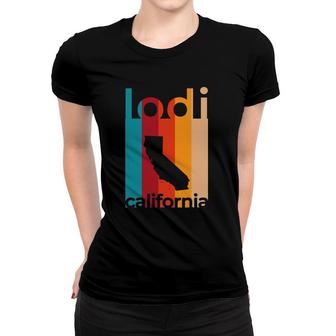 Lodi Ca Souvenirs Retro California Women T-shirt | Mazezy
