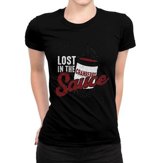 Lost In Cranberry Sauce Women T-shirt | Mazezy