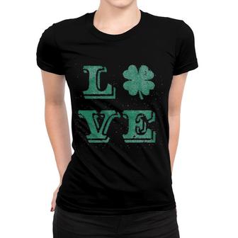Love Lucky Clover Saint Patricks Day Shamrock St Patty Top Irish Women T-shirt | Mazezy