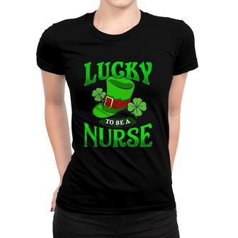 Lucky Nurse St Patricks Day Irish Nurse Women T-shirt | Mazezy