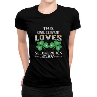 Lucky Shamrock This Civil Servant Loves St Patricks Day Funny Job Title Women T-shirt | Mazezy