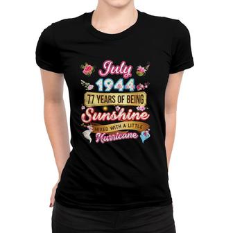 Made In July 1944 Girl 77 Years Old 77Th Birthday Sunshine Women T-shirt | Mazezy