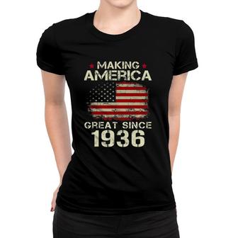 Making America Great Since 1936 Vintage Gifts 86Th Birthday Women T-shirt | Mazezy UK