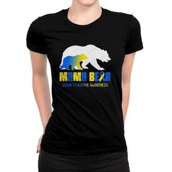 Mama Bear Down Syndrome Awareness Survivors Women T-shirt | Mazezy
