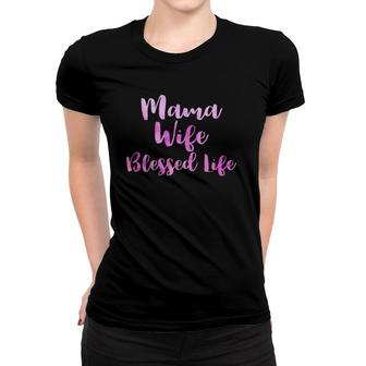 Mama Wife Blessed Life Magenta Watercolor Typography Gift Women T-shirt | Mazezy