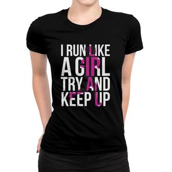 Marathon Runner Workout - I Run Like A Girl Women T-shirt | Mazezy