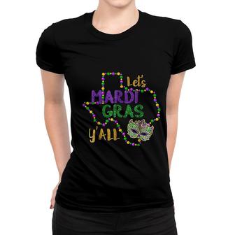 Mardi Gras Yall Galveston Fun Cute Beads Women T-shirt | Mazezy