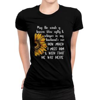 May The Winds Of Heaven For Wife After Death Of Husband Women T-shirt | Mazezy