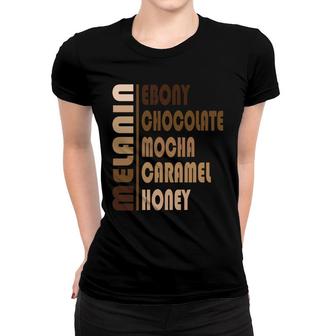 Melanin Chocolate Mocha Caramel Empowerment Girl Melanin Color Women T-shirt - Thegiftio