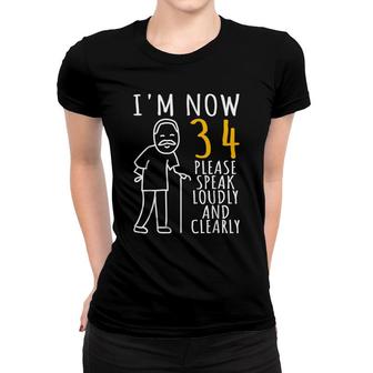 Mens 34Th Birthday For Him | Im Now 34 Years Old | Cool Bday Women T-shirt - Seseable