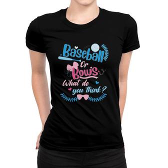 Mens Baseball Or Bows What Do You Think Gender Reveal Party Women T-shirt | Mazezy