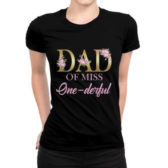 Mens Dad Of Miss Onederful 1st Birthday First Onederful Women T-shirt - Seseable