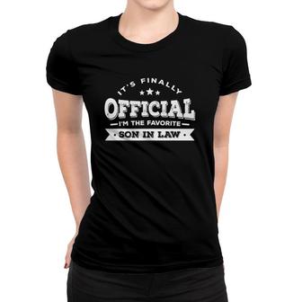 Mens Funny It's Finally Official I'm The Favorite Son In Law Gift Women T-shirt | Mazezy