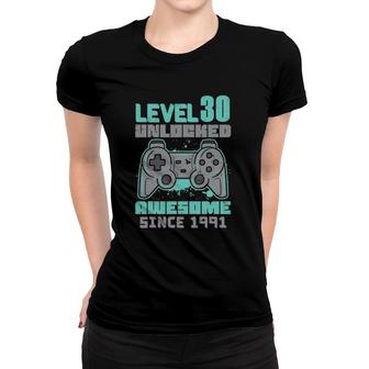 Mens Level 30 Unlocked Awesome 1991 Gamer 30Th Birthday Game Gift Women T-shirt | Mazezy