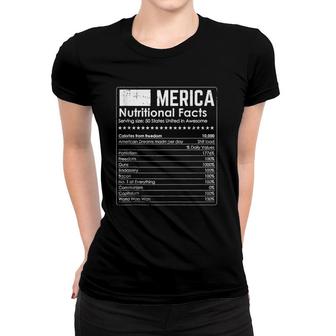 Merica Nutrition Fact Funny America 4Th Of July Patriot Gift Women T-shirt | Mazezy