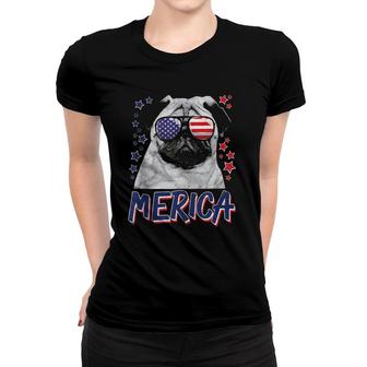 Merica Pug Dog 4Th Of July Usa Gift Women T-shirt | Mazezy