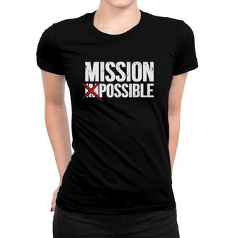 Mission Possible Saying Quote Inspirational Religious Women T-shirt | Mazezy