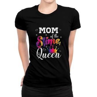 Mom Of The Slime Queen Crown Women T-shirt | Mazezy