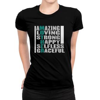 Mother Amazing Loving Strong Happy Selfless Graceful Women T-shirt | Mazezy