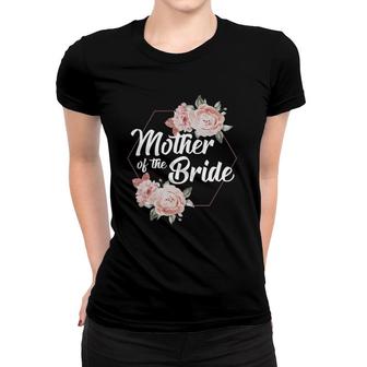 Mother Of The Bride Floral Blush Wedding Gift Design Flowers Women T-shirt | Mazezy