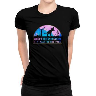 Motherhood Is A Walk In The Park, Gift For A Mom Women T-shirt | Mazezy