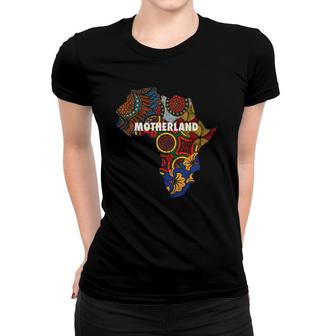 Motherland Map Of Africa Tees By Berts Women T-shirt | Mazezy