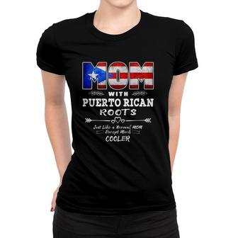 Mothers Day Gifts For Mom Puerto Rico Roots Flag Women T-shirt | Mazezy