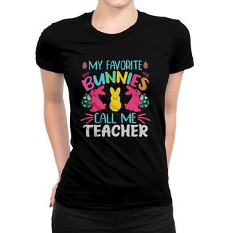My Favorite Bunnies Call Me Teacher Classroom Bunny Easter Women T-shirt | Mazezy