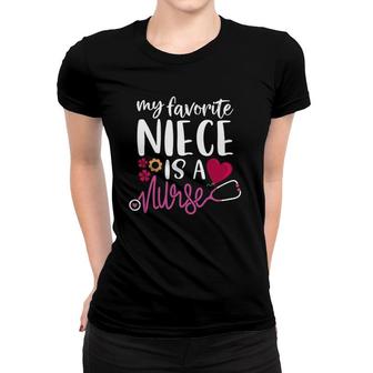 My Favorite Niece Is A Nurse - Uncle Aunt Of A Niece Nurse Women T-shirt | Mazezy AU