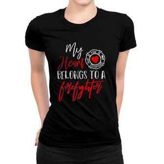 My Heart Belongs To A Firefighter Gift Premium Women T-shirt | Mazezy