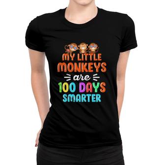 My Little Monkeys Are 100 Days Smarter Teacher Gift Women T-shirt | Mazezy