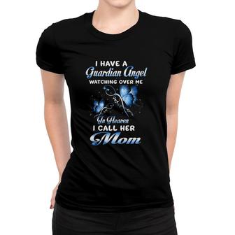 My Mom Is A Guardian Angel For Daughter Son Lost Their Mom Women T-shirt | Mazezy