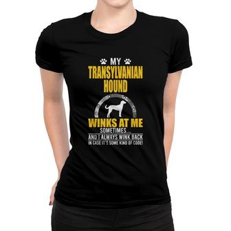 My Transylvanian Hound Winks At Me Hundebesitzer Women T-shirt | Mazezy