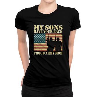My Two Sons Have Your Back Proud Army Mom Military Mother Women T-shirt | Mazezy