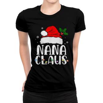 Nana Claus Christmas Pajama Family Matching Xmas Women T-shirt | Mazezy
