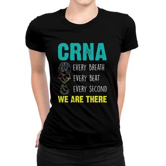Nurse Anesthesiologists Crna Gift Every Breath Crna Women T-shirt | Mazezy