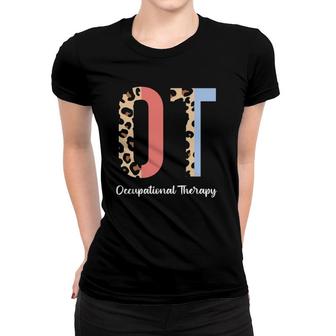 Occupational Therapy Pediatric Therapist Ot Month Cute Women T-shirt | Mazezy