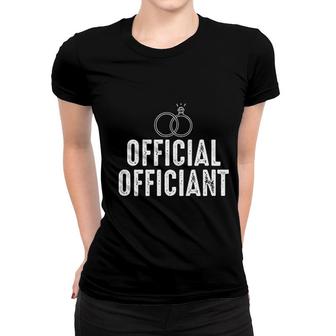Official Ring Marriage Officiant Wedding Women T-shirt | Mazezy