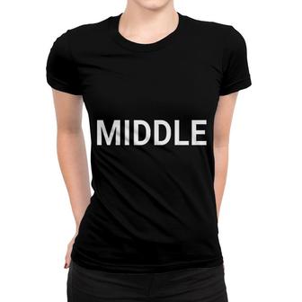 Oldest Child Middle Child Youngest Child Matching Women T-shirt - Thegiftio UK
