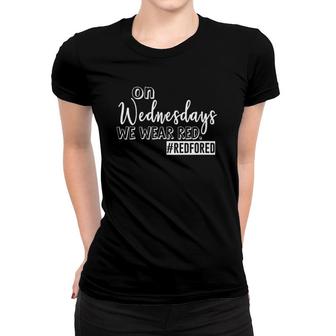 On Wednesdays We Wear Red - Red For Ed Teacher Supporter Women T-shirt | Mazezy
