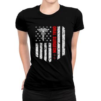 Oral Surgeon American Flag Patriotic Medicine Gift Women T-shirt | Mazezy