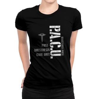 Pacu Anesthesia Registered Nurse Hospital Rn Medical Staff Zip Women T-shirt - Thegiftio